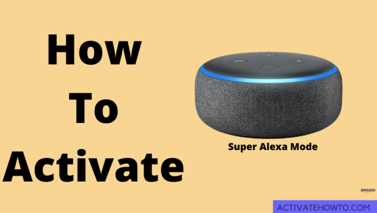 How to Activate Super Alexa Mode