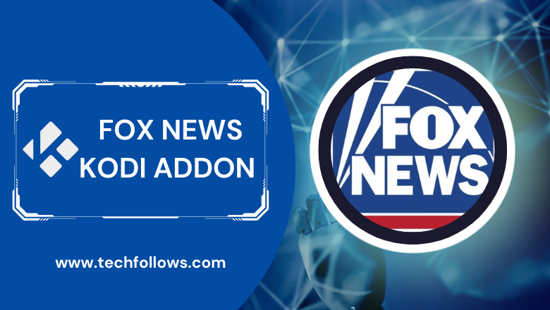 Fox News Kodi Addon