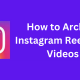 How to Archive Instagram Reels and Videos (1)