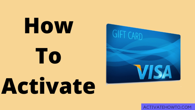 How to Activate Visa Gift Card