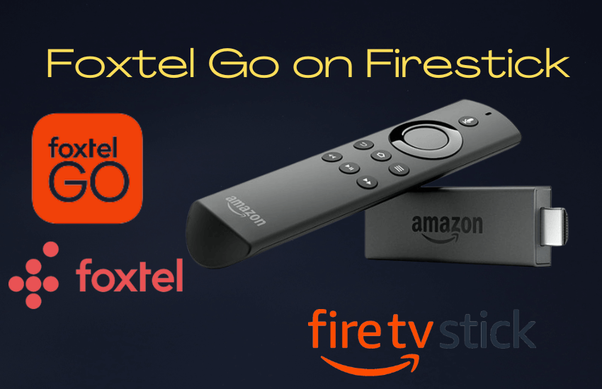 Foxtel Go on Firestick