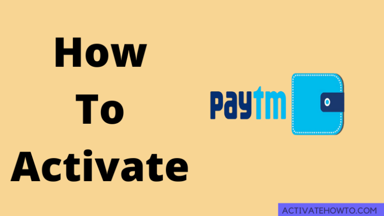 How to Activate Paytm Wallet