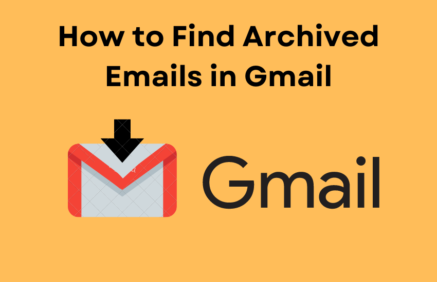 How to Find Archived Emails in Gmail (1)