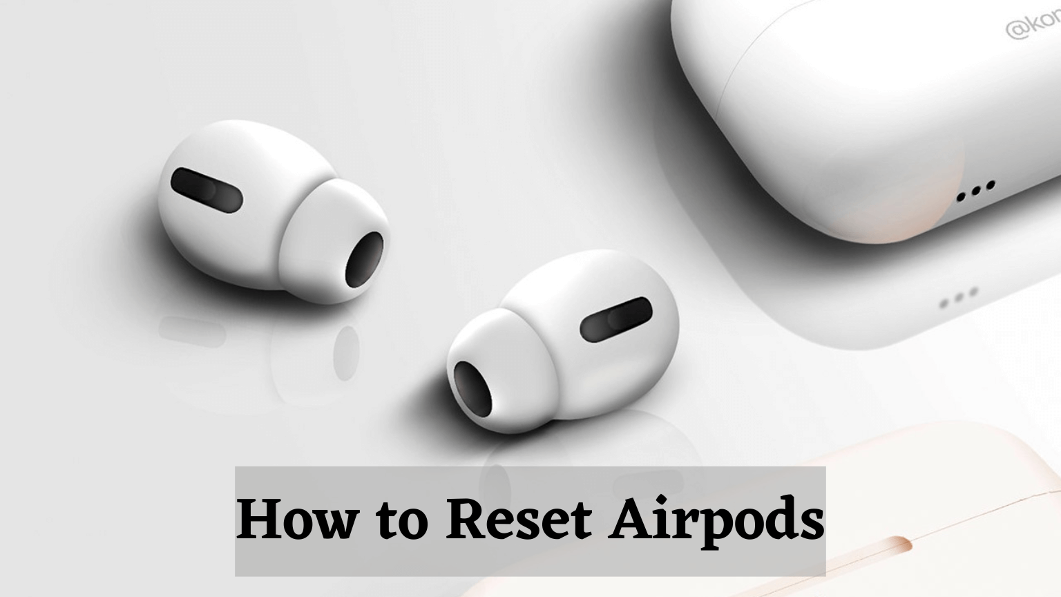 How to Reset AirPods