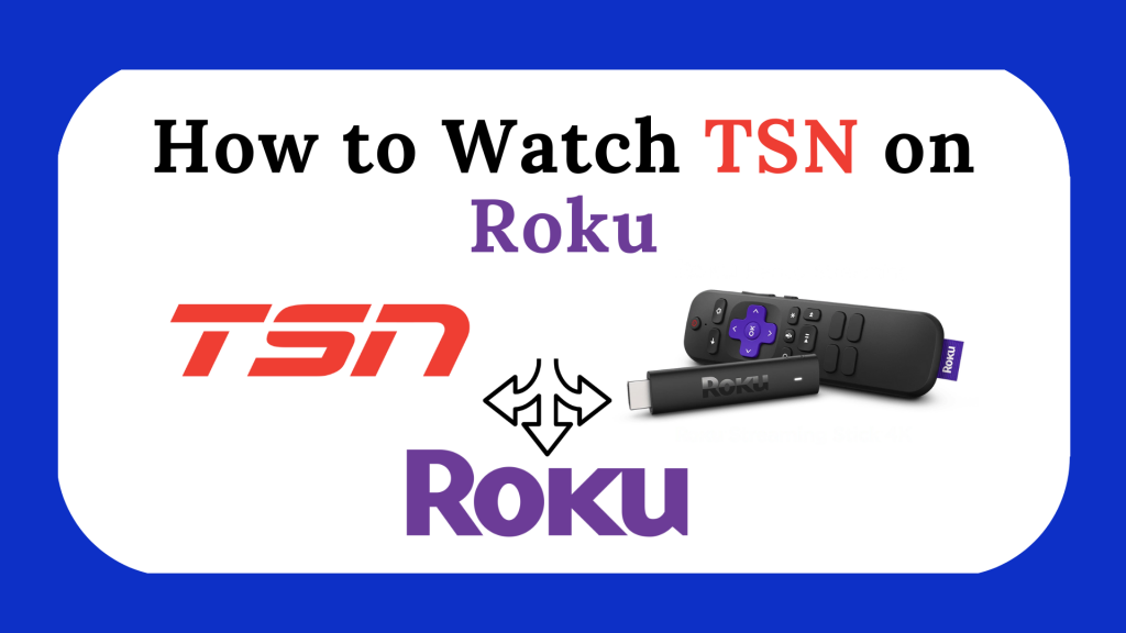 Watch TSN on Roku