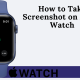 Screenshot on Apple Watch