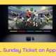 NFL Sunday Ticket on Apple TV