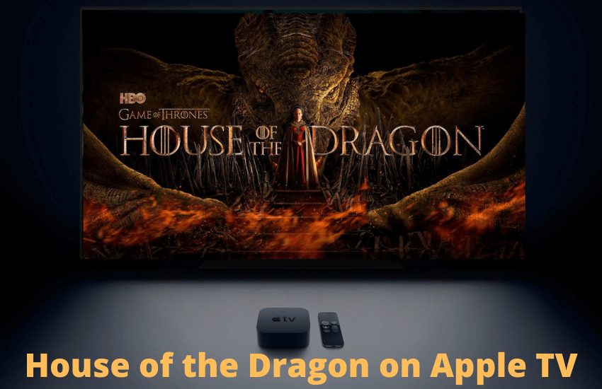 House of the Dragon on Apple TV