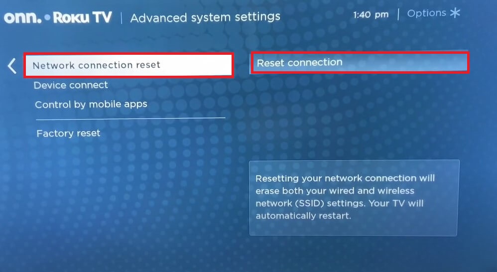 Choose Reset connection to disconnect Roku TV from WiFi