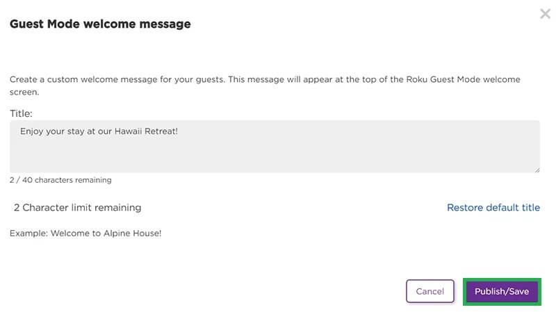 Type your Customized welcome message for Roku Guest Mode