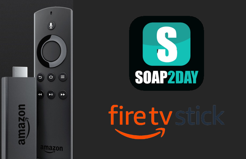 Soap2day on Firestick