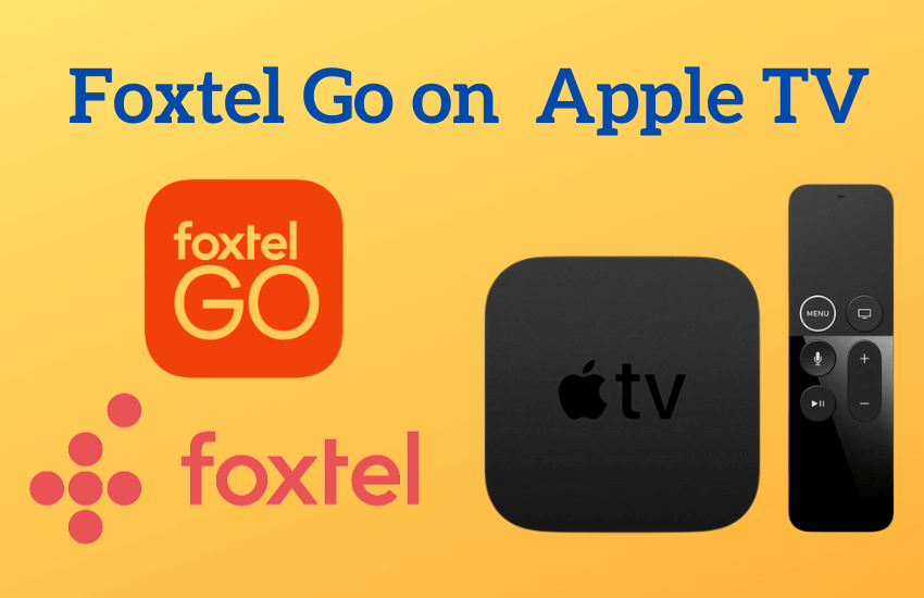 How Stream Go on Apple TV Ways] - Tech Follows