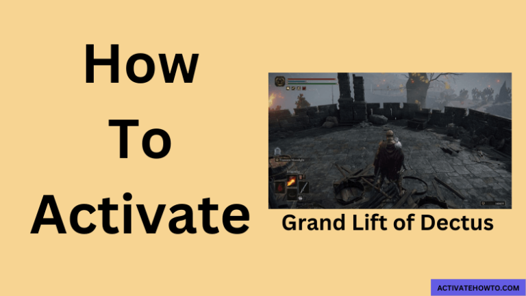 How to Activate Grand Lift of Dectus