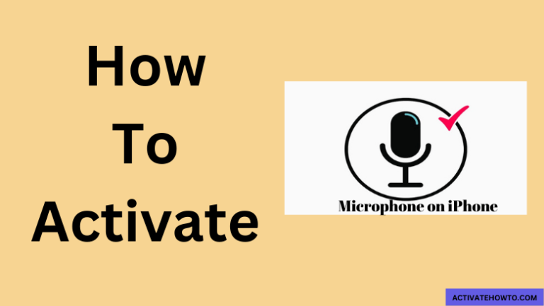 How to Activate Microphone on iPhone