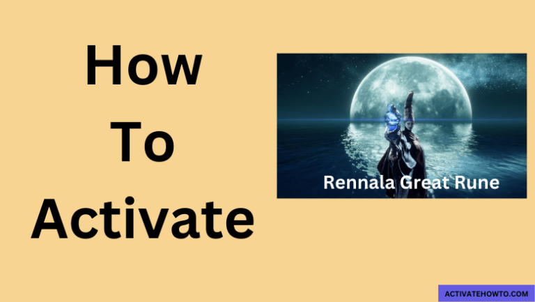 How to Activate Rennala Great Rune