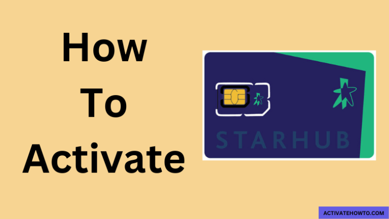 How to Activate StarHub SIM Card