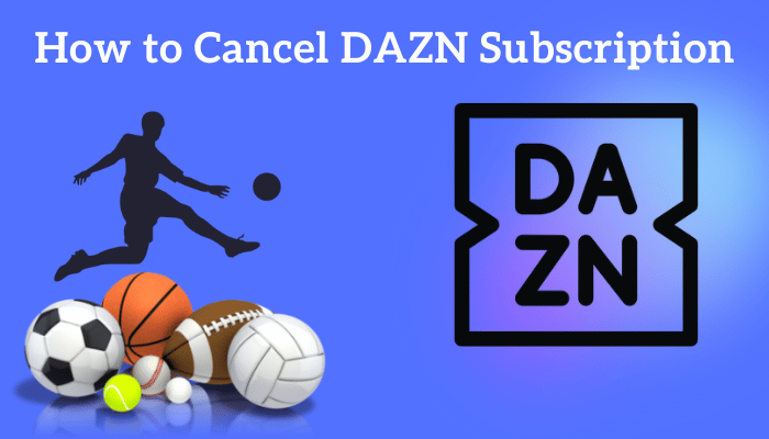 How to Cancel DAZN Subscription