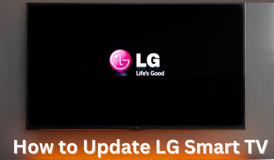 How to Update an LG Smart TV