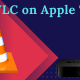 VLC on Apple TV