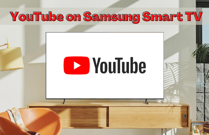 YouTube on Samsung TV