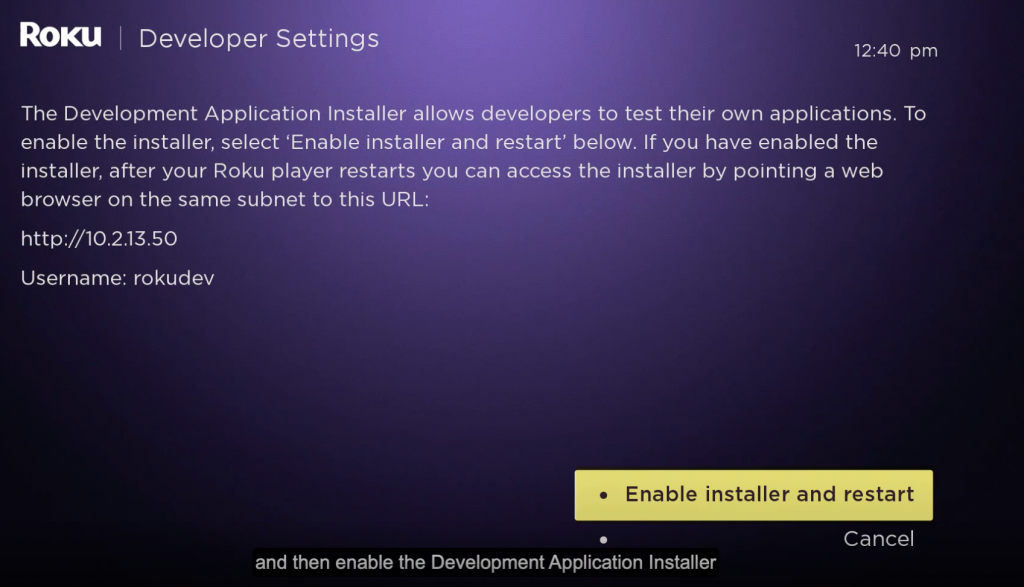 Click Enable Installer and Restart on Roku