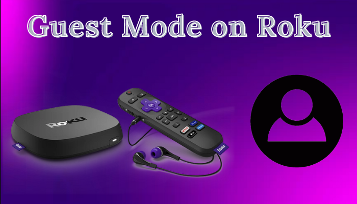 Guest Mode on Roku