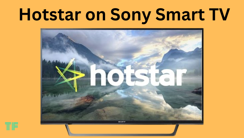 Hotstar on Sony Smart TV