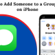 How to Add Someone to a Group Text on iPhone
