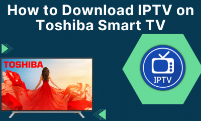 Download IPTV on Toshiba Smart TV