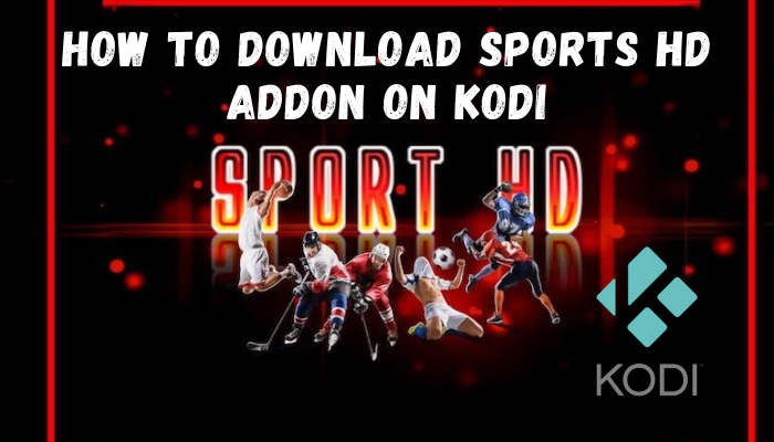 Download Sports HD Addon on Kodi