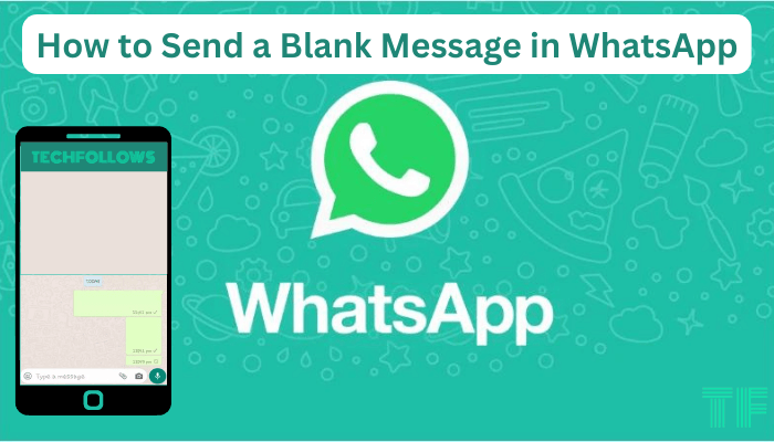How to Send a Blank Message in WhatsApp (8)