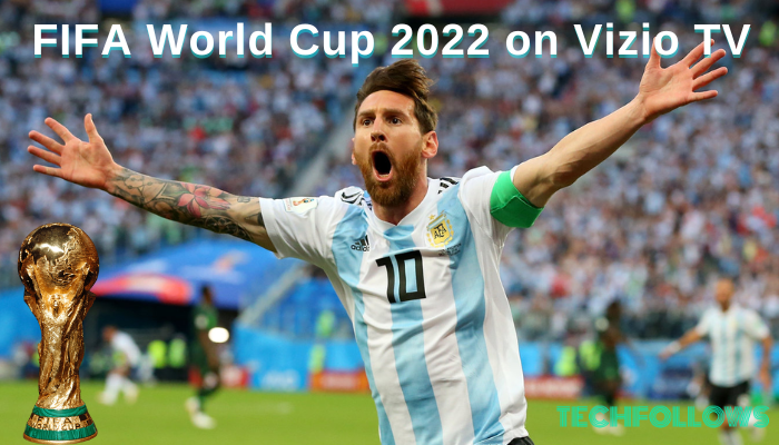 Watch FIFA World Cup on Vizio TV