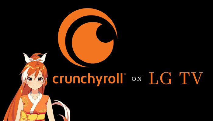 CRUNCHYROLL ON LG TV