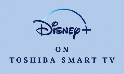 Disney Plus on Toshiba Smart TV