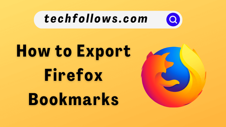 Export Firefox Bookmarks