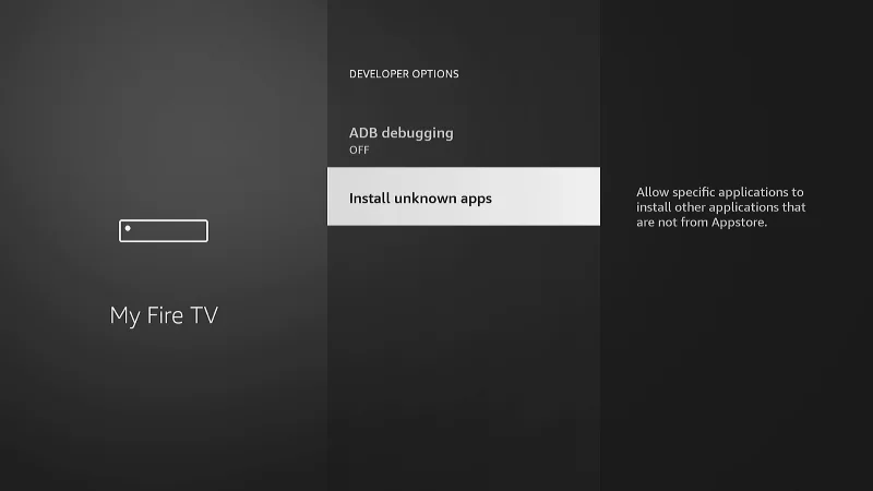 Select Install Unknown Apps on your Firestick Settings