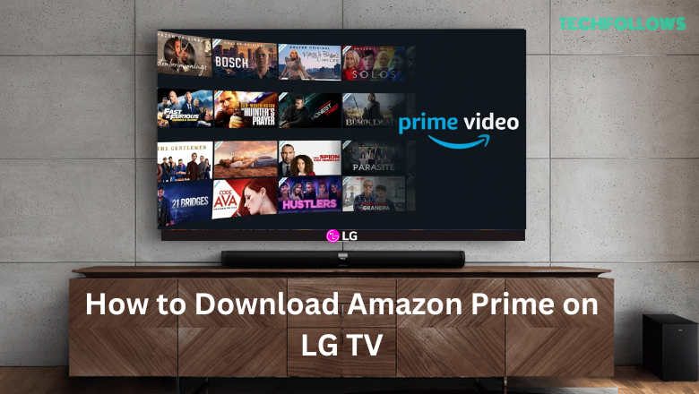 Download Amazon Prime on LG TV