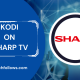 Download Kodi on Sharp TV