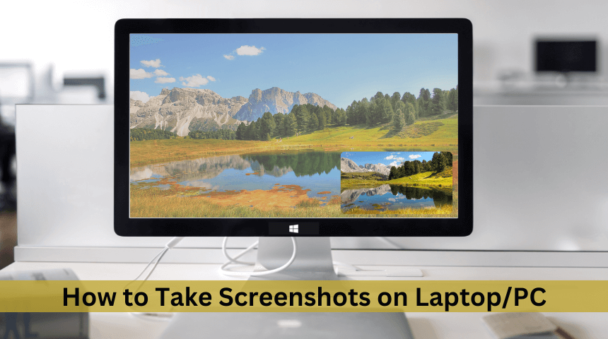 How to Take Screenshots on LaptopPC (1)