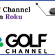 Golf Channel on Roku