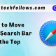 How to move safari safari search bar to the top