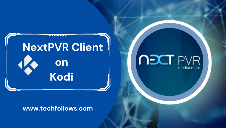 NextPVR Client Addon on Kodi