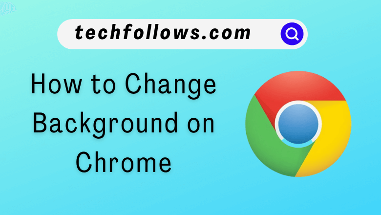 Change Chrome background (1)
