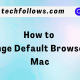 Change Default Browser on Mac