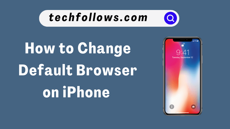 Change Default Browser on iPhone