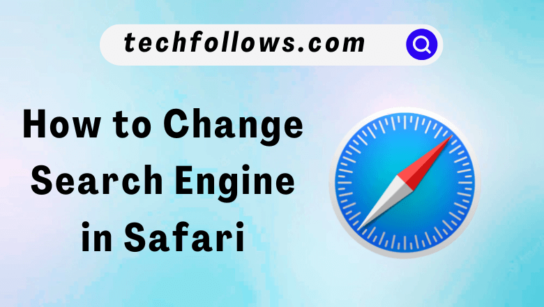 Change Search Engine in Safari