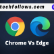 Chrome Vs. edge
