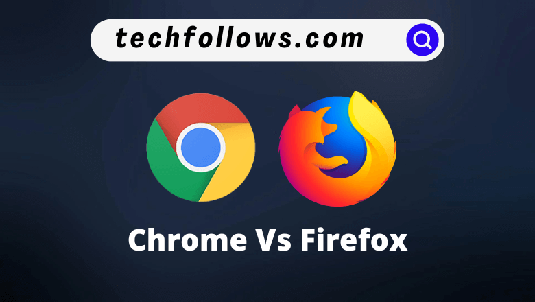 Chrome vs. Firefox