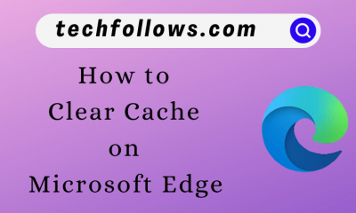 Clear Cache on Microsoft Edge