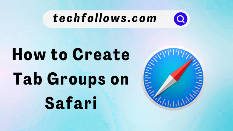 switch tab groups safari